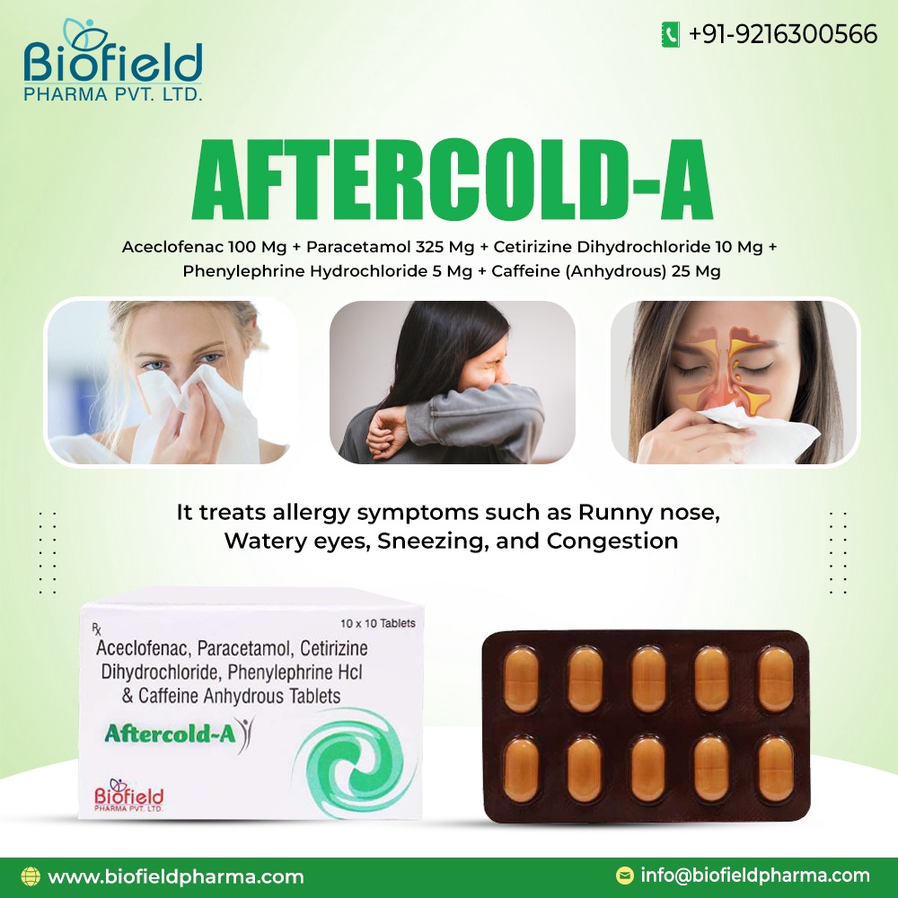 Introducing AFTERCOLD A By Biofield Pharma
..
..
For More Info:
Email us: info@biofieldpharma.com
Phone: +91-9216300566
#pharmafranchiseopportunity #pharmacy #medicalsalesjobs #pharmacystore #medicineshop #pcdpharma #pharmafranchisecompany #pharmafranchiseopportunity