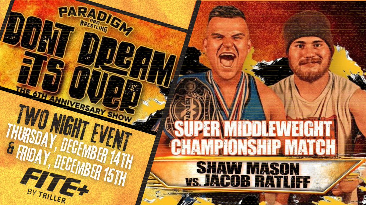 ParadigmProWres's tweet photo. Check out #PPWTimeWarp and #PPWDream this Thursday & Friday on @FiteTV's #FITEPlus!
Featuring
@DerekNeal91 vs @LordCreweKills
@TheBadReed vs @zdp_official1
@DustintapsUout vs @502Pitbull
@shawmason_ vs Jacob Ratliff https://t.co/gzG7qte7Xv