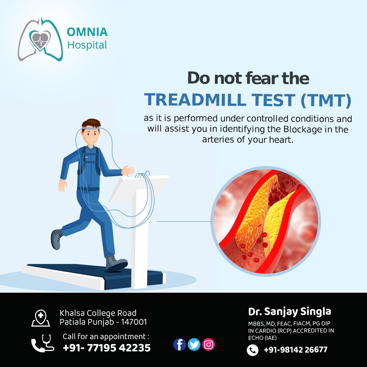 OmniaHospital's tweet photo. Do not fear the Treadmill Test (TMT) as it is performed under controlled conditions and will assist you in identifying the Blockage in the arteries of your heart. 

Call us for an appointment : 7719542235 / 9814226677 

#TreadmillTest #TMT #OmniaHospital #Omnia #Hospital #Patiala https://t.co/UtWKPHZbQi