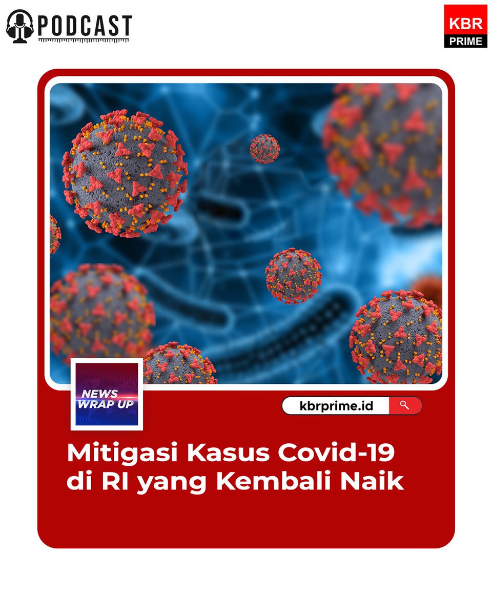 beritaKBR's tweet photo. Kasus positif COVID-19 di Indonesia kembali naik. Meski tidak setinggi negara tetangga seperti Singapura. Lantas, bagaiman mitigasi dan upaya pencegahannya?
Laporannya di #WarpUp https://t.co/og9wbEiOKI
#PodcastIndonesia https://t.co/ixKTCPArXf