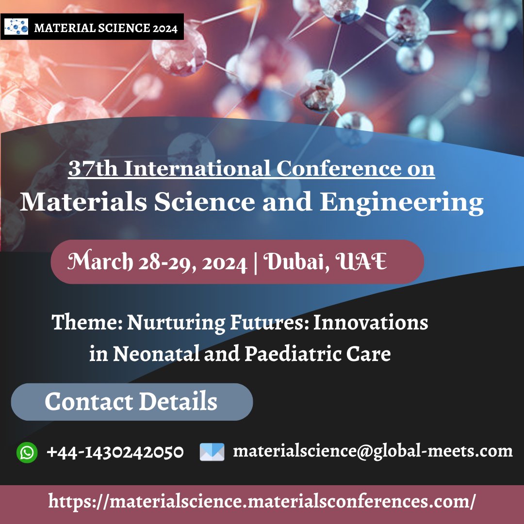 Join us in #dubai, #uae on March 28-29, 2024, for the 37th International Conference on #MaterialsScience and #engineering Let's thrive together by fostering community and support for #nanotechnology. Don't miss this opportunity.