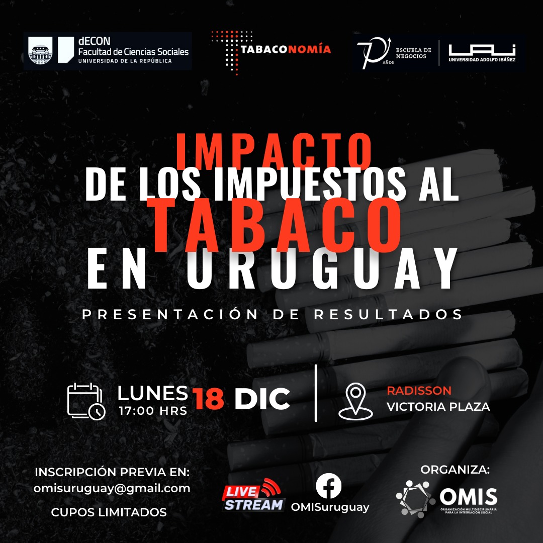 Invitamos a participar del evento “Impacto de los IMPUESTOS al TABACO”, en el cual se estarán presentando los principales resultados de investigaciones realizadas por el Departamento de Economía <a href="/fcsudelar/">Facultad de Ciencias Sociales</a>

🗓️18 diciembre 2023
🕔 Hora inicio: 17:00 hs
📍Radisson