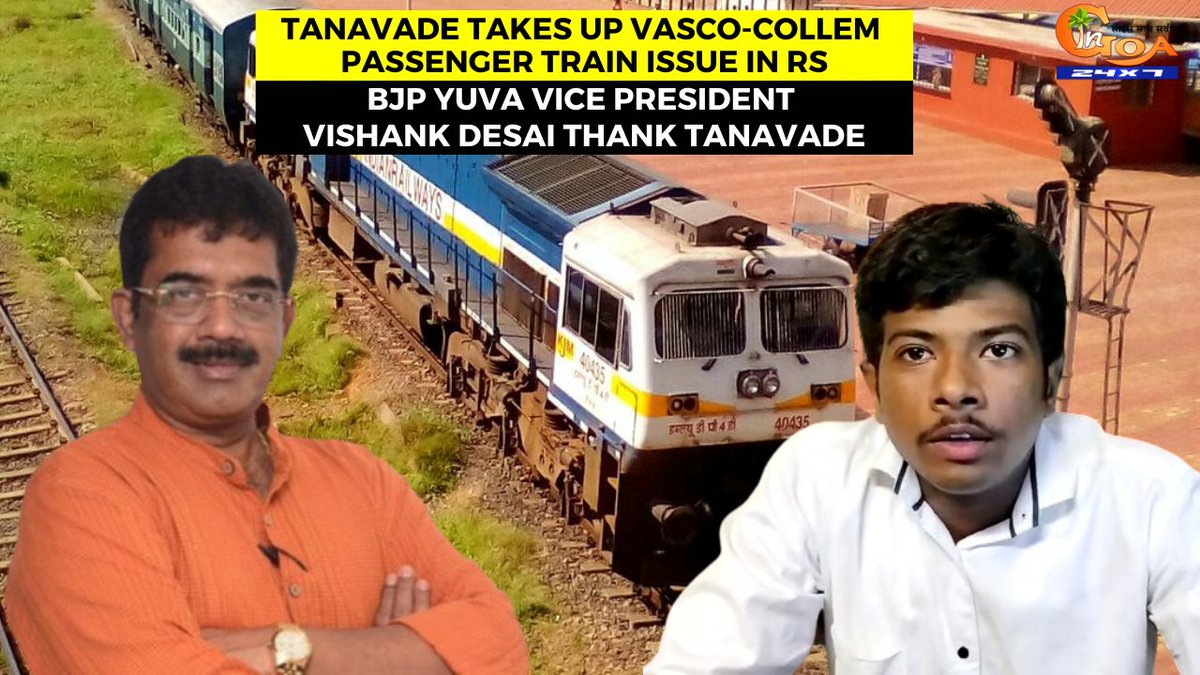 InGoa24x7's tweet photo. .@ShetSadanand takes up Vasco-Collem passenger train issue in RS. @BJP4goa Yuva Vice President Vishank Desai thank Tanavade
WATCH : https://t.co/FmbeVd3hya
#Goa #GoaNews #Passenger #train #Vasco #RS #Tanavade https://t.co/K0CdRNElJy