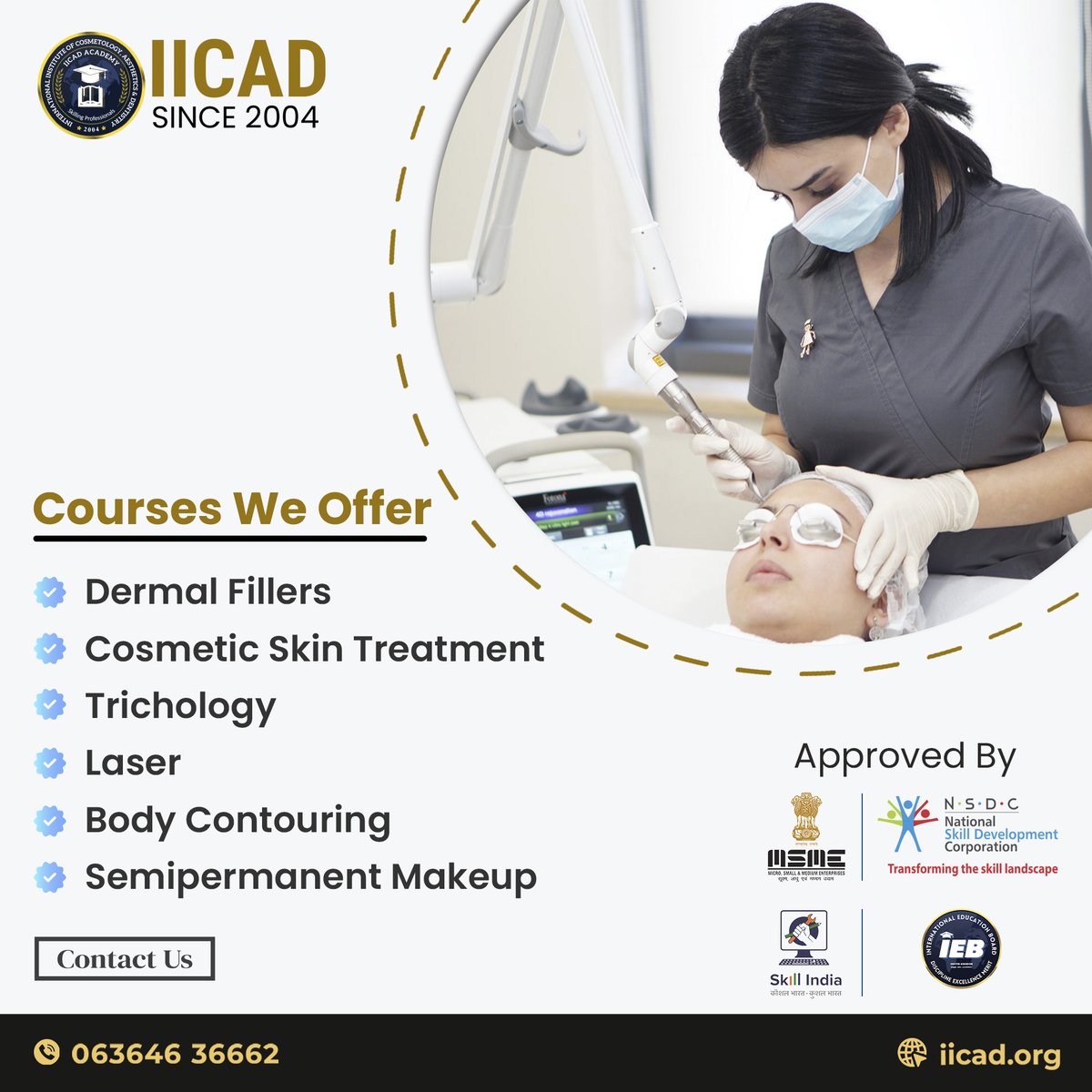 Elevate Your Expertise with Our Range of Specialized Courses! 💉🌟

🌏 iicad.org
📲 063646 36662

#FacialAesthetics #BeautyEnhancement #cliniclallCosmetology #FellowshipInCosmetology #fellowshipinaesthetics #PostGraduateDiploma #CosmeticProcedures #SkinCare #IICAD