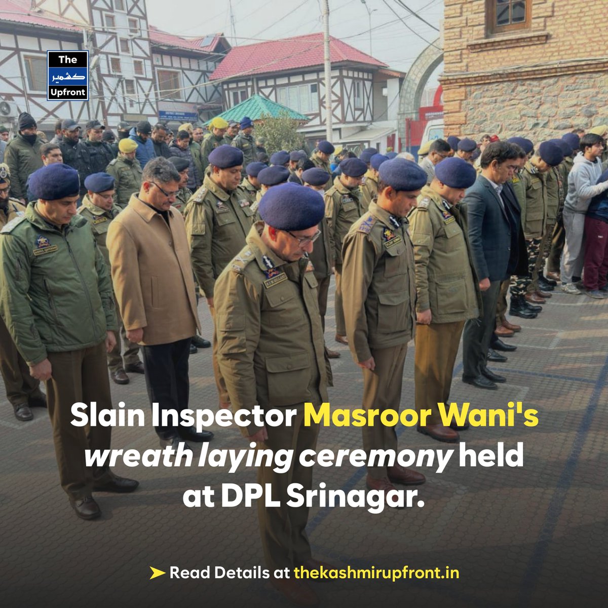 KashmirUpfront's tweet photo. Slain #Inspector #Masroor Wani's #wreath laying ceremony held at #DPL Srinagar. https://t.co/mJGHYqsFwC