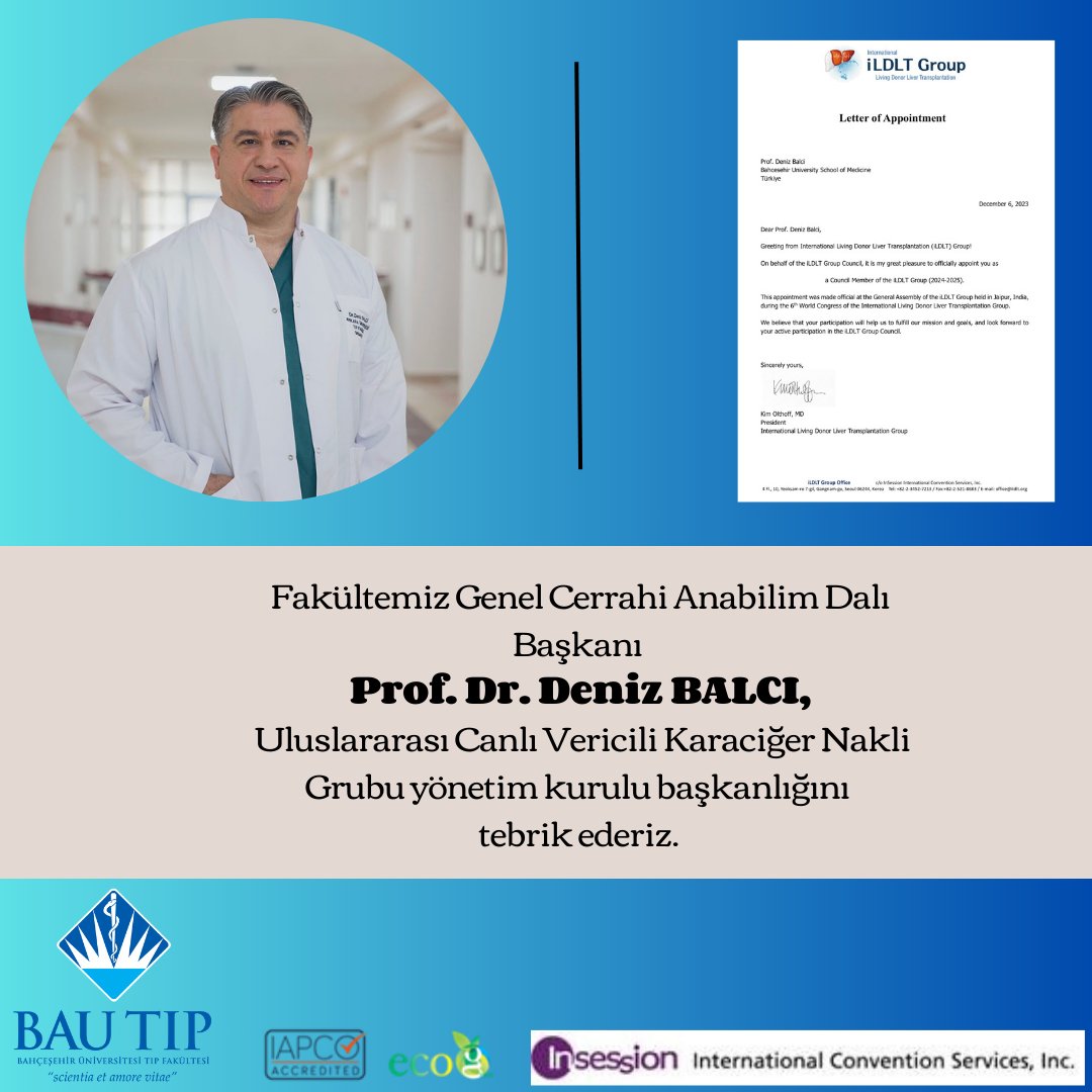 Fakültemiz Genel Cerrahi Anabilim Dalı Başkanı Prof. Dr. Deniz BALCI, Uluslararası Canlı Vericili Karaciğer Nakli Grubu yönetim kurulu başkanlığını tebrik ederiz. #BAU #BAUTIP