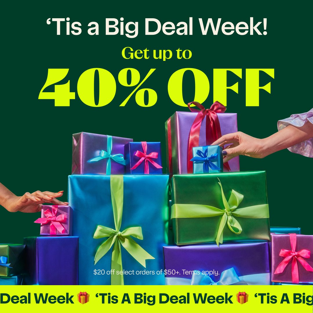There’s still time to give your sister more than a high five this year. Shop ‘Tis a Big Deal Week to save up to 40% at top retailers and get them delivered just in time for the holidays. instacart.com. Terms apply.