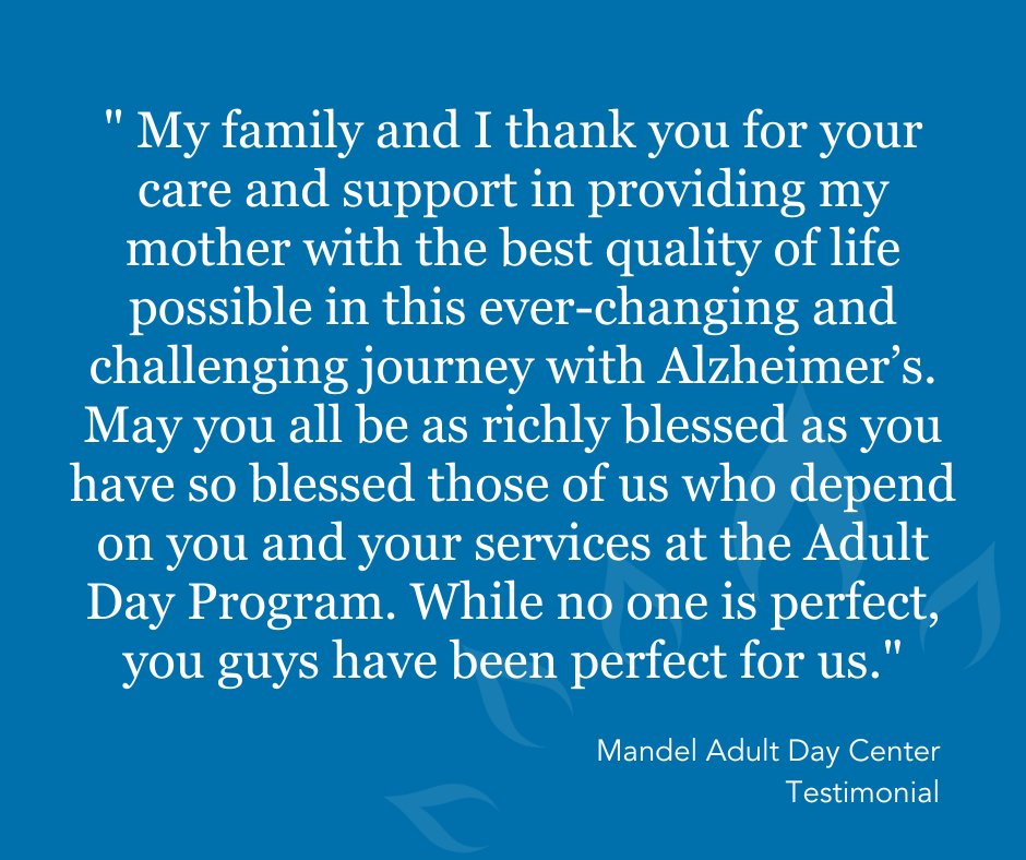 'While no one is perfect, you guys have been perfect for us.' #Testimonial #AdultDayCenter #AdultDayCare #MenorahPark #ExcellenceInCaring