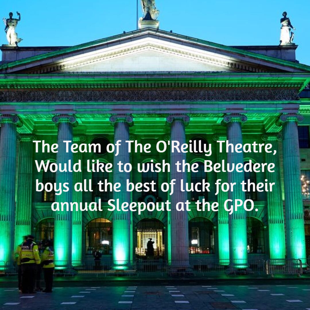 The team of O'Reilly Theatre would like to wish the bets of luck to the boys of Belvedere College SJ, for their annual sleepout in aid of Dublin's homeless. Please do pop along to the GPO to show your support. #HomelessNotHopeless #sleepout2023