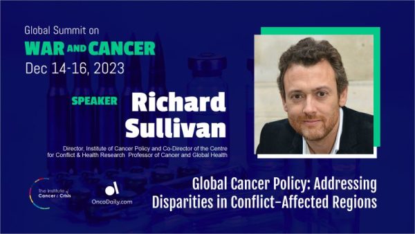 Global Summit on War and Cancer 2023: @SullivanProf's speech on Global Cancer Policy and Addressing Disparities in Conflict-Affected Regions @cancerandcrisis oncodaily.com/27174.html #Cancer #GlobalHealth #WarAndCancer #ICC #CancerPolicy #OncoDaily #Oncology #WHO