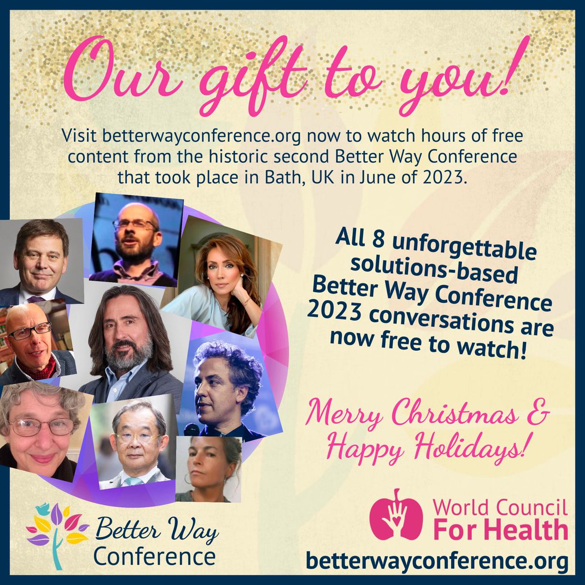 Our gift to you from the World Council for Health! Informative, solutions-focused and uplifting, the entire video library of the Better Way Conference 2023 is yours to watch on demand this holiday season. Feel free to share with friends and family too. There's a better way!…