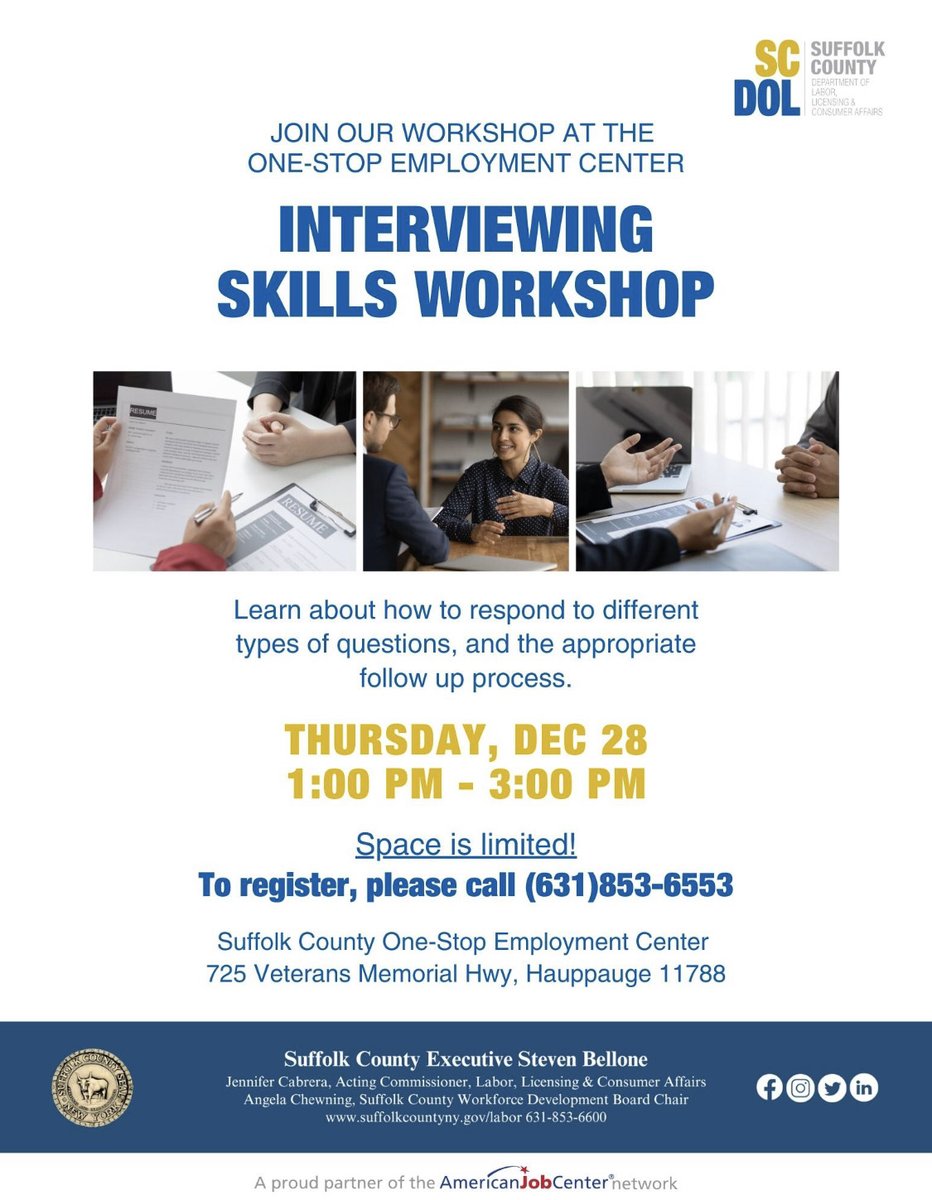 SuffolkLabor's tweet image. Join us at the One Stop Employment Center from 1:00 PM to 3:00 PM on Thursday, December 28th!
Learn the Do’s and Don’ts for your next Job interview to stand out above the competition.
Space is limited!! To register, Call (631)853-6553 
#SucceedinSuffolk #InterviewWorkshop