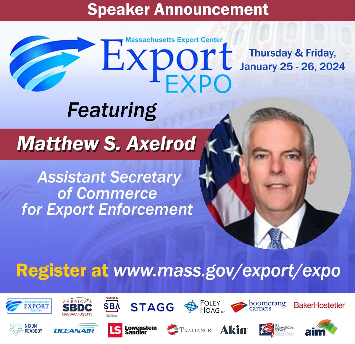 We are delighted to announce that Matt Axelrod, the Assistant Secretary of Commerce for Export Enforcement, has joined the #ExportExpo speaker lineup! 
Register at mass.gov/export/expo/

#antidiversion #exportenforcement #antiboycott #internationaltrade #exportcontrols
