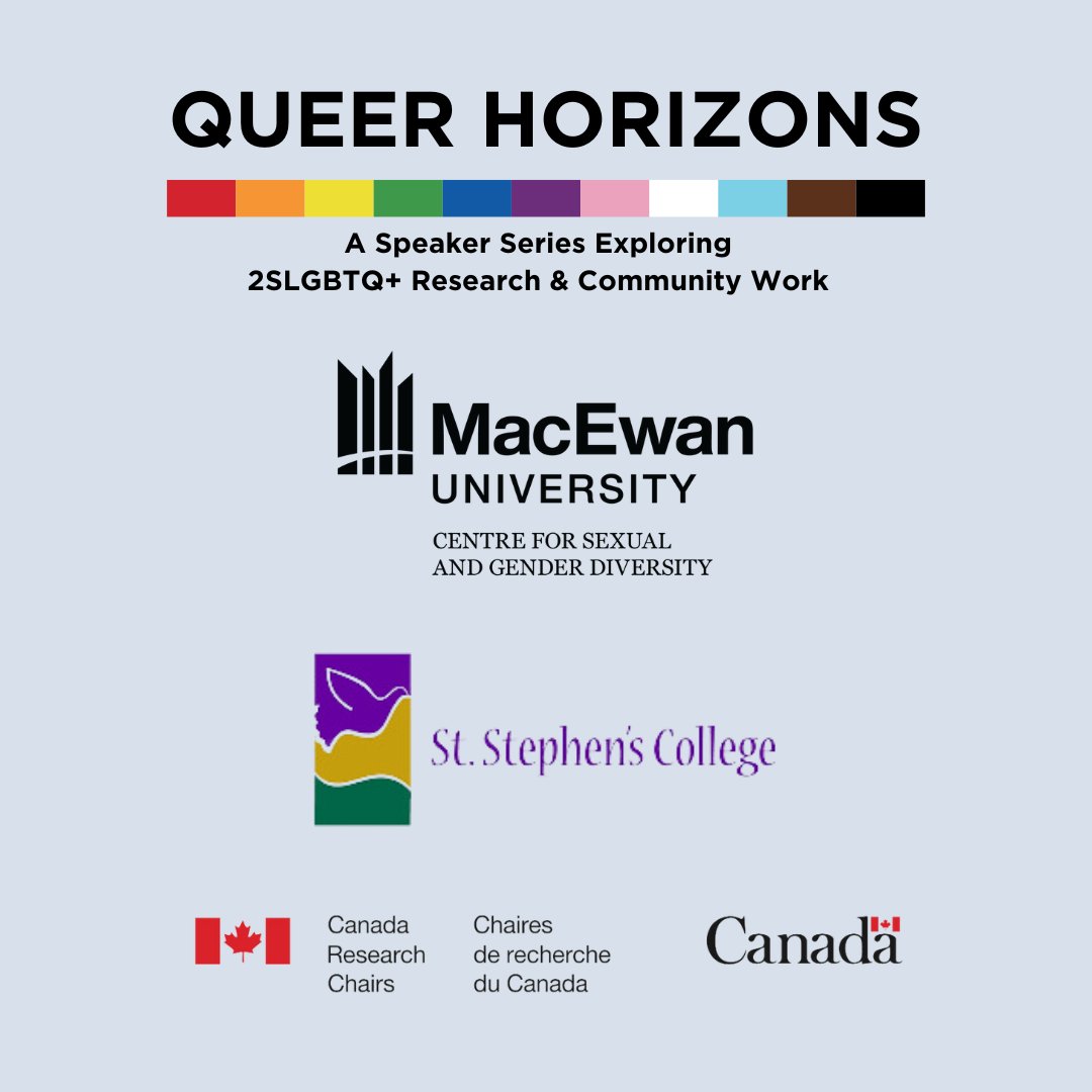 Queer Horizons Speaker Series Jesus Loves 2SLGBTQ+ People: And Here’s Why Rev. Michael Coren Feb 12 | 5-6pm CN Conference Theatre (5-142) @MacEwanU @StStephensUofA #MacEwanU #QueerScholars #QueerHorizons #2SLGBTQ #Christianity #AffirmingChurch