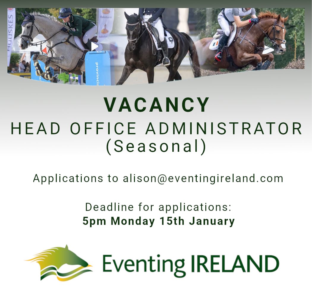 We're hiring! We are seeking a Head Office Administrator to assist with the day-to-day administration of the sport. This is a seasonal position, from mid-February to mid-September. More info: eventingireland.com/vacancy/