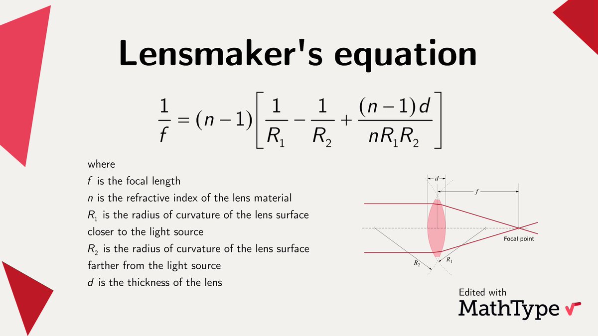 MathType's tweet image. The focal length for a positive converging lens in air is the distance from the lens to the point where the incident light beam is focused. It can be calculated from the lensmaker's equation and it represents the inverse of the system's optical power. 
#MathType #math #mathfacts