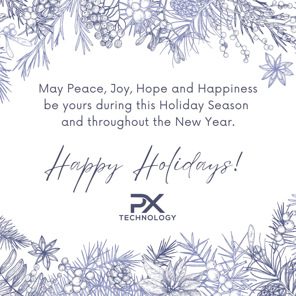 Happy Holidays from all of us at PX Technology!