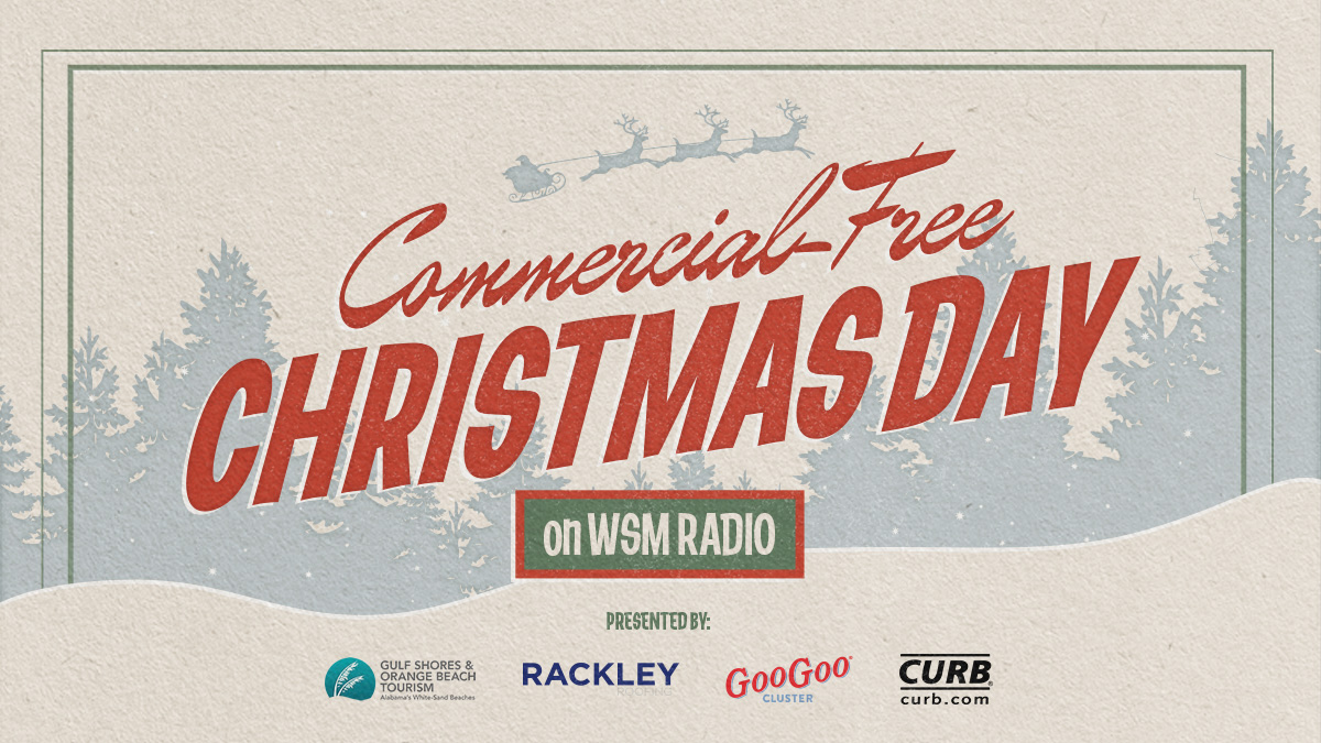 Tune in to WSM this Christmas Day for 24 hours of holiday music with no interruptions for commercials or news! It's WSM's Commercial-Free Christmas Day, made possible by @VisitALBeaches, @RackleyRoofing, @GooGooClusters, and @CurbRecords.