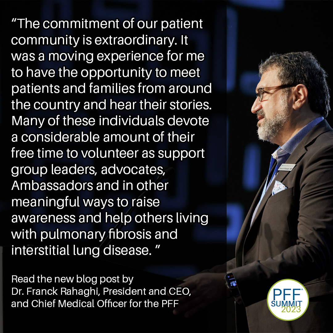 New post! pulmonaryfibrosis.org/patients-careg… In our latest entry, PFF President, CEO, and Chief Medical officer reflects on his experience at his very first PFF Summit conference.