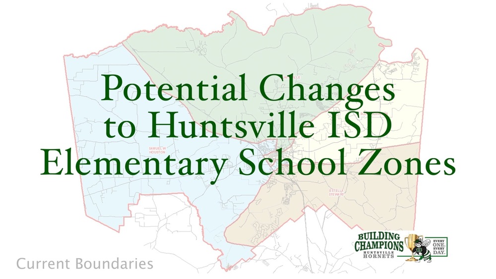 Potential Changes to Huntsville ISD Elementary School Zones huntsville-isd.org/article/138662…