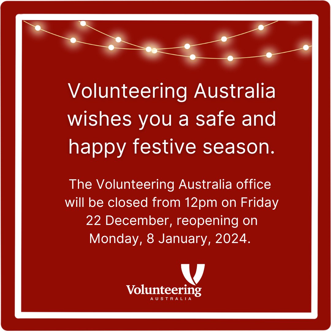 Volunteering Australia wishes you a safe and happy festive season. The Volunteering Australia office will be closed from 12pm on Friday 22 December, reopening on Monday 8 January 2024.