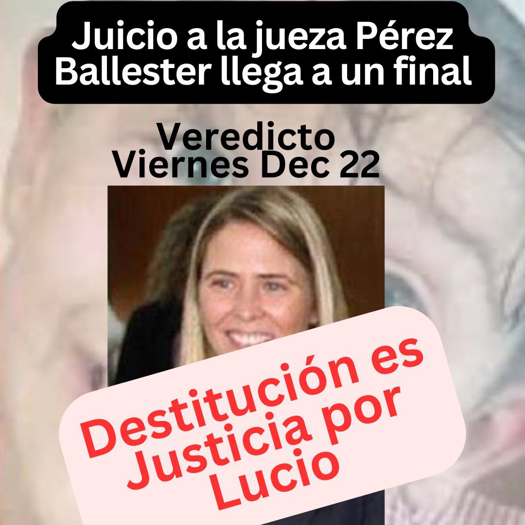 Llega al fin el juicio a la jueza Pérez Ballester por su mal desempeño en el caso Lucio Dupuy viernes 22 de Dic a las 12.00pm es el veredicto. Pedimos su destitución. #luciodupuy #justiciaporlucio