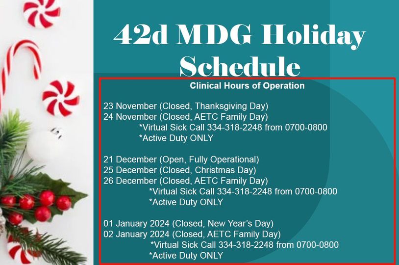 Be sure to check out the AFMS - Maxwell - 42d Medical Group for their hours for the holidays!