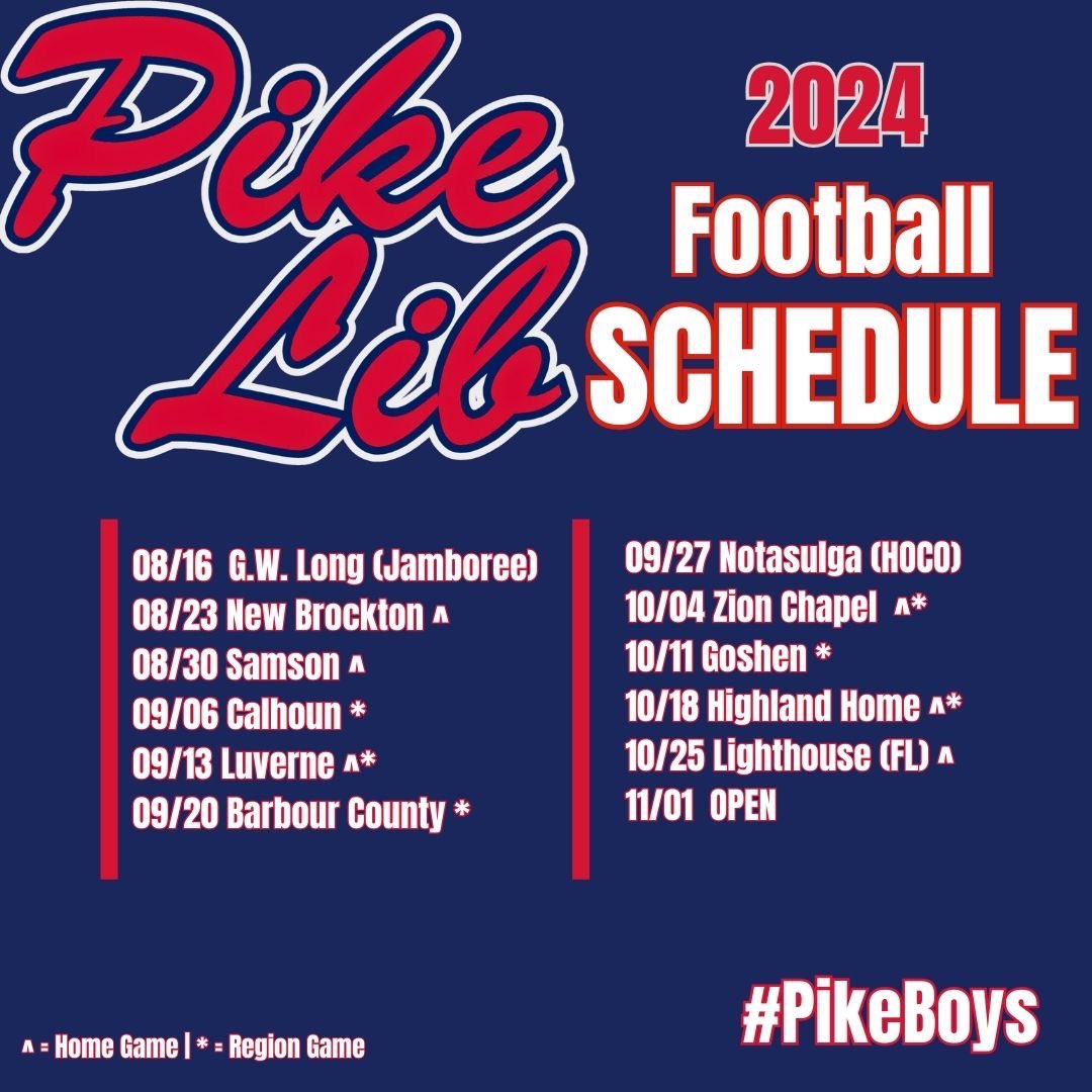 🏈 2024 Schedule Release 🏈

Coach Moguel is proud to release the 2024 Pike Liberal Arts Varsity Football Schedule. As announced earlier this week, the Patriots will compete in AHSAA Class 2A, Region 3.

#GoPike | #ProudToBeAPatriot | #PikeBoys