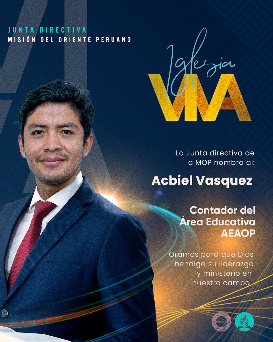 La Junta Directiva de la Misión del Oriente Peruano nombra a Acbiel Vasquez como Contador del área educativa de la AEAOP Dios bendiga su nueva responsabilidad y oramos por su ministerio y liderazgo. Vamos juntos y #conectados🔌