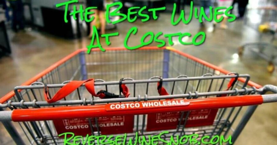 The Best Wines at Costco! Reverse Wine Snob reveals all the best wines, including the ones to buy right now! Read on for our Complete Guide to Costco Wine. buff.ly/3gW4YMT #wine #winelover #costco #reversewinesnob