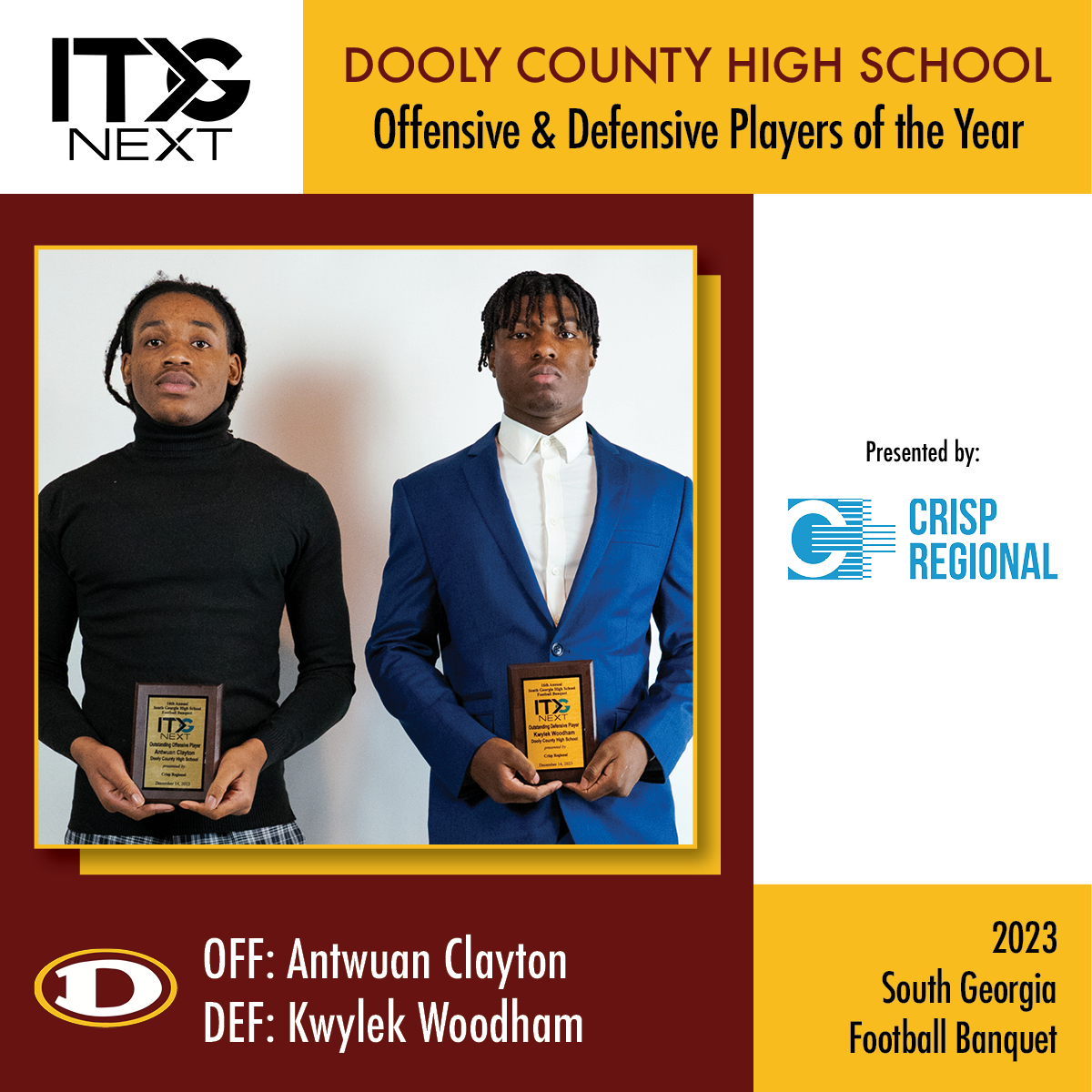 ITG Next - Georgia (@itgnext_georgia) on Twitter photo Congratulations to Antwuan Clayton & Kwylek Woodham from Dooly County High School for winning Offensive and Defensive Players of the year! Presented by <a href="/CrispRegionalHS/">Crisp Regional HS</a> #Sponsored
<a href="/THEREAL_BOBCATS/">DOOLY COUNTY BOBCATS</a>
<a href="/antwuan_clayton/">Antwuan Clayton</a>
<a href="/KwylekWoodham/">Kwylek</a> Congratulations to Antwuan Clayton & Kwylek Woodham from Dooly County High School for winning Offensive and Defensive Players of the year! Presented by <a href="/CrispRegionalHS/">Crisp Regional HS</a> #Sponsored
<a href="/THEREAL_BOBCATS/">DOOLY COUNTY BOBCATS</a>
<a href="/antwuan_clayton/">Antwuan Clayton</a>
<a href="/KwylekWoodham/">Kwylek</a>
