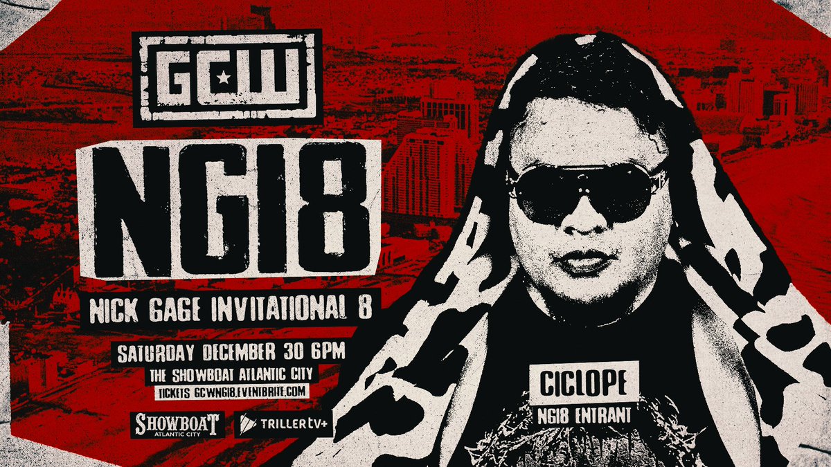 *NGI UPDATE* Entrant #10 CICLOPE The Field is Complete: 1. JWM 2. Risa Sera 3. Daiju Wakamatsu 4. Emersyn Jayne 5. Jacob Fatu 6. Violento Jack 7. Jimmy Lloyd 8. Masha Slamovich 9. Miedo Extremo Tix: GCWNGI8.EVENTBRITE.COM Watch LIVE on @FiteTV+ Sat 12/30 - 5PM Atlantic City