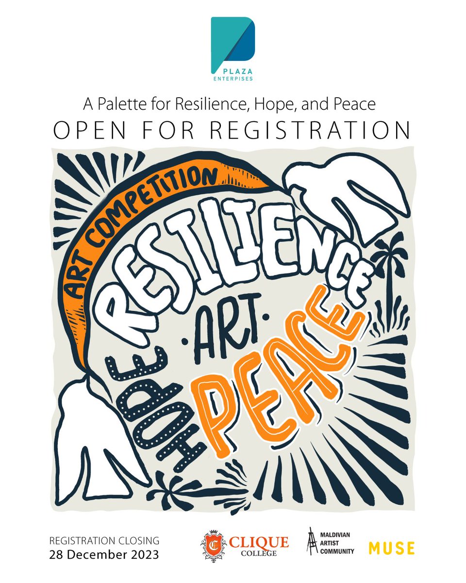 Exciting news! Presenting @plazamaldives A Palette for Resilience, Hope and Peace Art Competition, a collaboration with the Student Association of Clique College - SACC, @muse_mv @Maldivian_Art Register for free: forms.gle/b7SmHp9oVoHSKT…