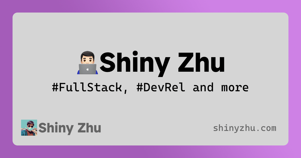 I like my new #OpenGraph / @X Card. Will update all my posts: shinyzhu.com