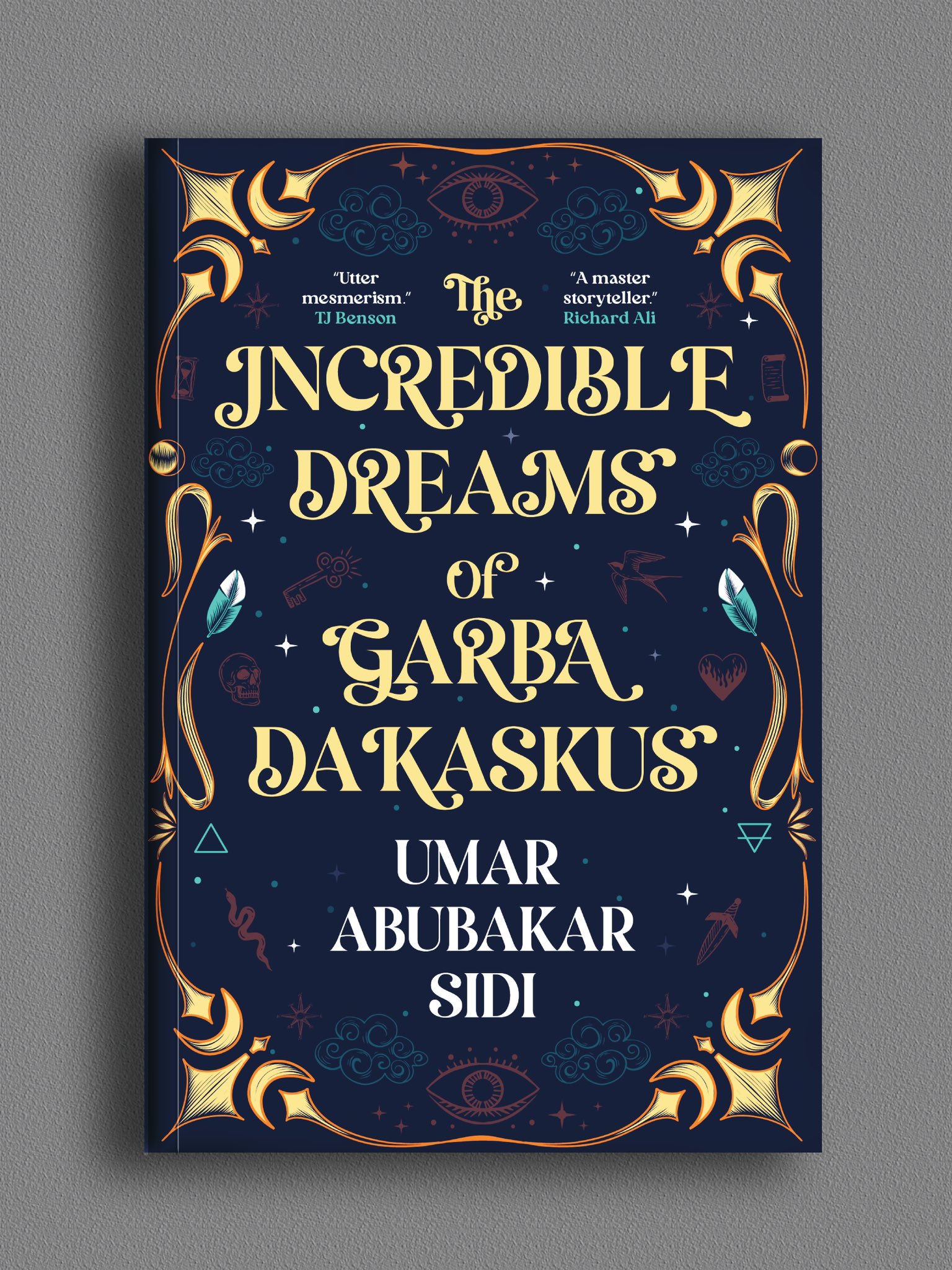 The Incredible Dreams of Garba Dakaskus - Afrocritik