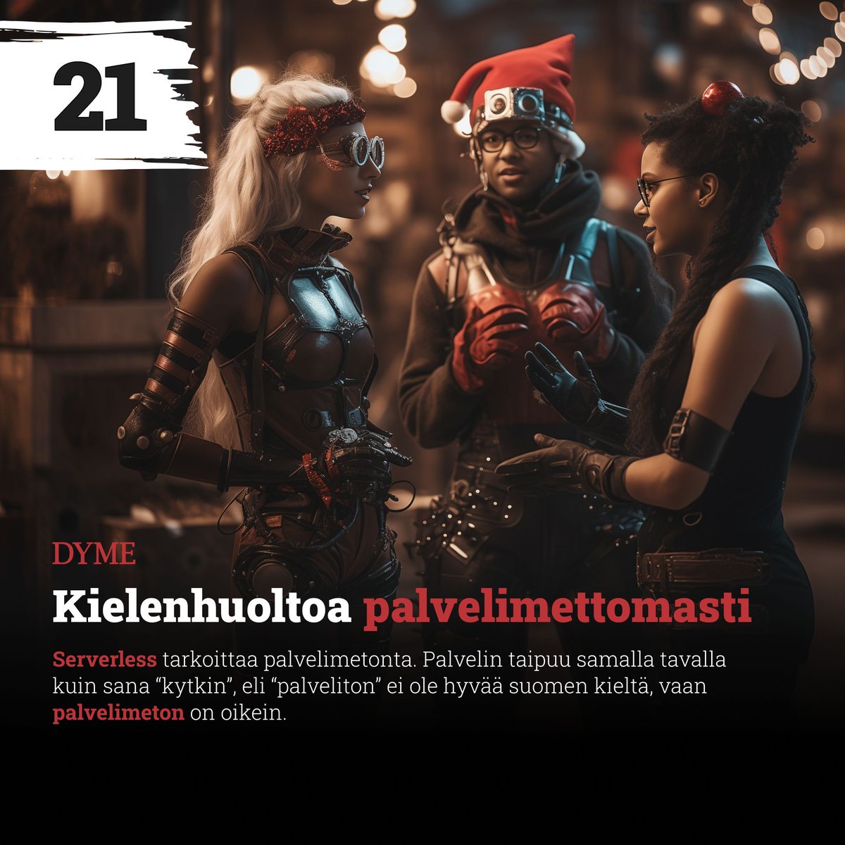 DymeSolutions's tweet photo. Oli synkkä ja myrskyinen yö. Yhtäkkiä kielipoliisi potkaisi luukun 21. auki!

#serverless #palvelimeton #suomenkieli https://t.co/Zb6PjrdPdm