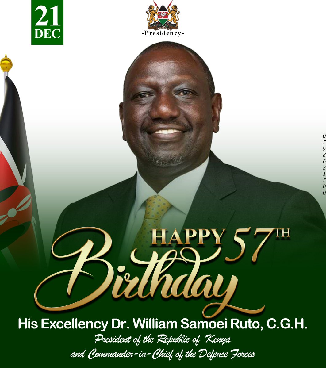 Happy birthday to President William Ruto on his 57th! May this milestone be marked with joy, accomplishments, and cherished moments, celebrating a remarkable leader and individual.