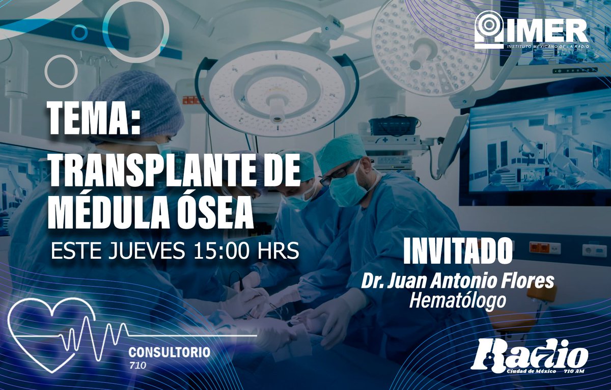 Enfermedades como la leucemia, un linfoma o una inmunodeficiencia pueden enfermar a nuestra #MédulaÓsea. Hoy en #Consultorio710 conoce en que consiste y los riesgos de su transplante.

Escucha a nuestro invitado el hematólogo Juan Antonio Flores en punto de las 3 de la tarde.