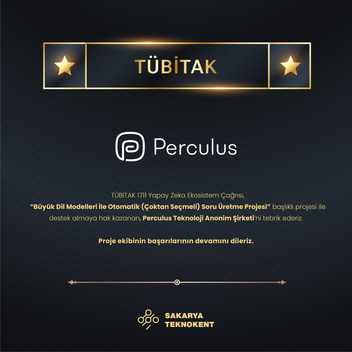 <a href="/tubitak/">TÜBİTAK</a> 1711 - Yapay Zekâ Ekosistem Çağrısı Kapsamında destek alan ''PERCULUS TEKNOLOJİ Anonim Şirketi'ni tebrik eder, başarılarının devamını dileriz. ⭐