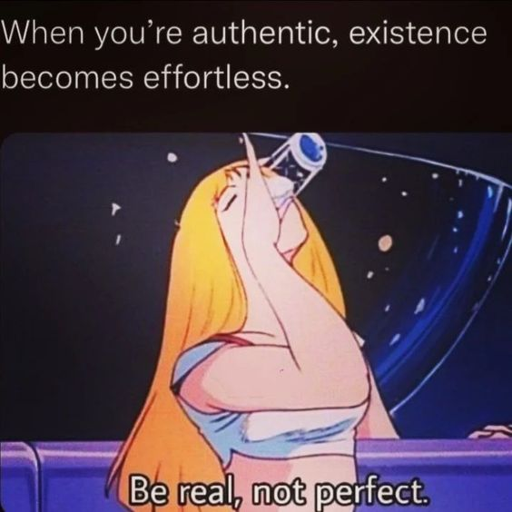 Be real, Not perfect 🙏