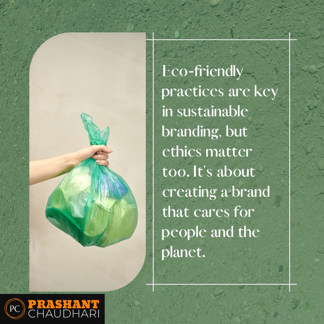 'Eco-friendly practices are key in sustainable branding, but ethics matter too. It's about creating a brand that cares for people and the planet.' 🌍 #EcoFriendlyBusiness #EthicalPractices