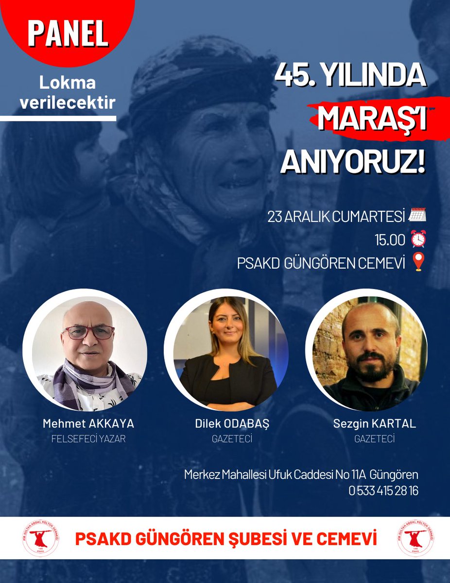 45. yılında #MaraşKatliamı’nda yaşamını yitiren canlarımız anılıyor.

🎙️ Mehmet Akkaya
🎙️ Dilek Odabaş 
🎙️ Sezgin Kartal

🗓️ 23 Aralık Cumartesi 
⏰ 15.00
📍 PSAKD Güngören Cemevi