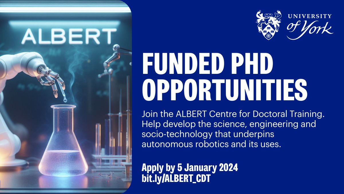 Thinking about a PhD in Robotics? Join ALBERT - a multidisciplinary CDT in Autonomous Robotic Systems. Visit the web pages: bit.ly/ALBERT_CDT. Watch presentations about the projects: bit.ly/ALBERT_Seminar. Closes 5 Jan 2024. #phdopportunities #robotics #universityofyork