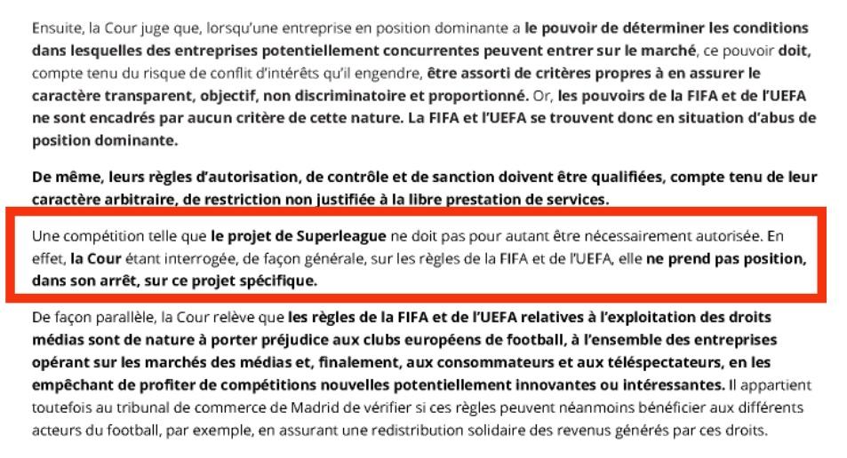 On lit partout que la Super League a gagné face à l'UEFA et la FIFA, mais ce n'est pas ce que la CJUE écrit. 

Tout est important dans ce qui est écrit. 

En particulier, la décision ne donne pas d'avis sur le cas spécifique du projet Super League.