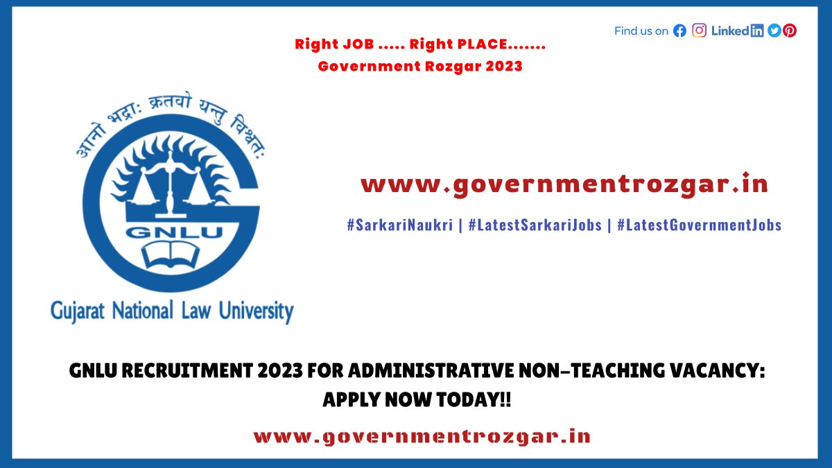 governmentrozgar.in/gnlu-recruitme…

#GNLURecruitment2023 #NonTeachingJobs #AdministrativeVacancy #ApplyNow #CareerOpportunity #JobOpening #GNLUJobs #GujaratNationalLawUniversity #JobAlert #CareerGrowth #Hiring2023 #GNLU #GNLURecruitment #GujaratNationalLawUniversity #NonTeachingJobs