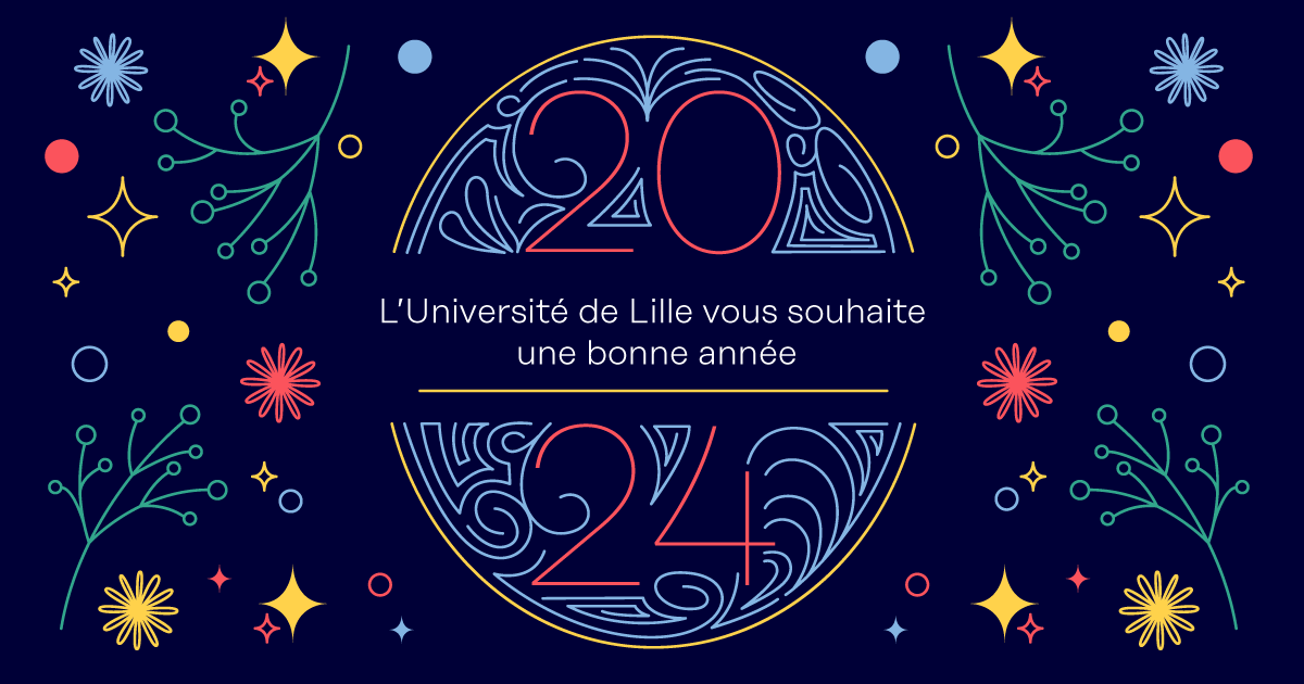 L'Université de Lille vous souhaite une très belle année 2024 ! 🎊