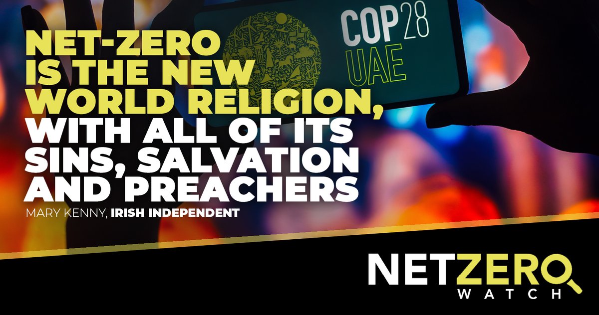 'It’s time to celebrate the meaning of religion in our lives – that is, the new religion of Net Zero. The ceremony at Cop28 was its high mass, and the participants – from Mary Robinson to King Charles – its priests and priestesses. From these we receive the Word – of salvation…