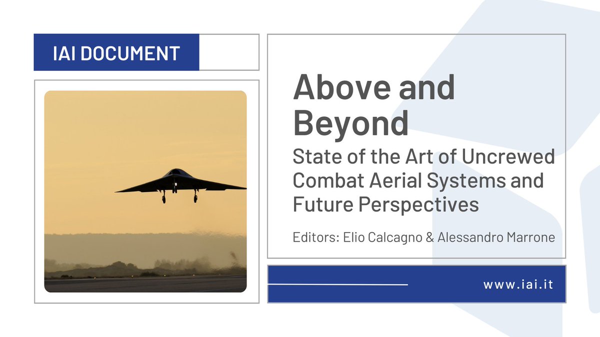 New study on the advent, operational trends and state of the art in 🇺🇸 🇷🇺 🇨🇳 🇹🇷 🇪🇺 & 🇮🇹 of #UCAS #IAIDocument ed. by @eliocalcagno & @Alessandro__Ma 🖋️ Other authors: @Justin_Br0nk @clarkdefense @CrediOttavia @MFreyrie @ckasapoglu1 & M. Nones ➡️ iai.it/en/node/17889