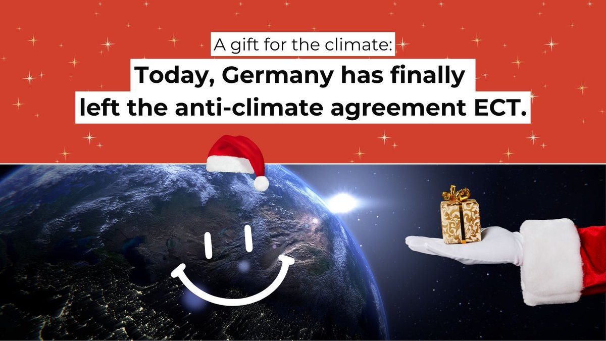 Great news: Today Germany finally left the climate-wrecking #EnergyCharterTreaty.  A great holiday present for the climate! 🎉🎁🌍
Now it's time for other countries and the EU to finally quit the #noECT!