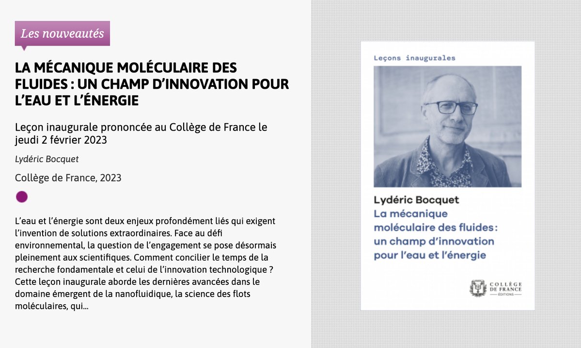 [#Parution] La leçon inaugurale de Lydéric Bocquet au @cdf1530, “La mécanique moléculaire des #fluides : un champ d’#innovation pour l’#eau et l’#énergie”, @EditionsCdF, est désormais en #accèsouvert freemium books.openedition.org/cdf/15512 📚 #physique #nanoscience @OpenEditionActu